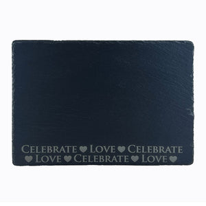 Love & Celebrate Slate Cheese Board