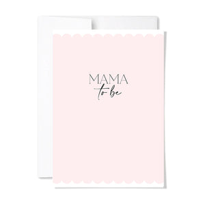 Mama To Be Card