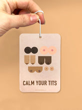 Load image into Gallery viewer, Calm Your Tits Air Freshener

